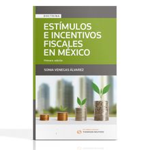 Estímulos e Incentivos Fiscales en México