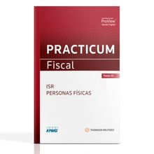 Practicum Fiscal. Tomo III. Personas Físicas (incluye versión electrónica en ProView), Primera Edición 2021