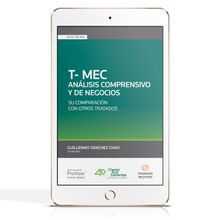 ProView T-MEC Análisis comprensivo y de negocios. Su comparación con otros Tratados