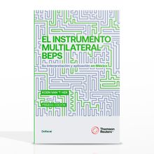 El Instrumento Multilateral BEPS: Su interpretación y aplicación en Mexico